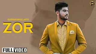 ZOR || GURNAM BHULLAR || FULL OFFICIAL 2015 || YAR -UNIQUE MOTION PROD.