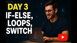 Day 3 Master Java Control Flow If-Else Switch Loops in Core Java Java Full Stack