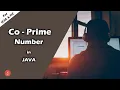 Co-Prime Number in JAVA WAP to check if two numbers are co prime or not BluejCode