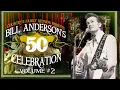 Country's Family Reunion: Bill Anderson 50th Anniversary Celebration - Episode 2
