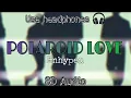 ENHYPEN(앤하이픈) - POLAROID LOVE [8D USE HEADPHONES 🎧]