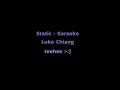 Download Lagu Static (Karaoke) - Luke Chiang