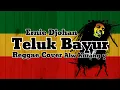 Download Lagu Ernie Djohan - Teluk Bayur Cover Reggae Alw Kurang y (Tembang Kenangan)