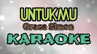 Download UNTUKMU VERSI KARAOKE || Grace Simon MP3