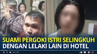 Suami Pergoki Istri Selingkuh dengan Berondong di Hotel, Istri Malah Bela Selingkuhan