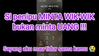 Download PENIPU MINTA WIK-WIK BUKAN MINTA UANG !! SAMPAI NELPON 2X PARAH!! MP3