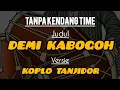 Download Lagu Demi kabogoh-tanpa kendang-koplo tanjidor-flus vokal