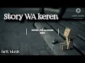 Download Lagu STORY WA KEREN || KOTAK - PELAN - PELAN SAJA || COVER TAMI AULIA