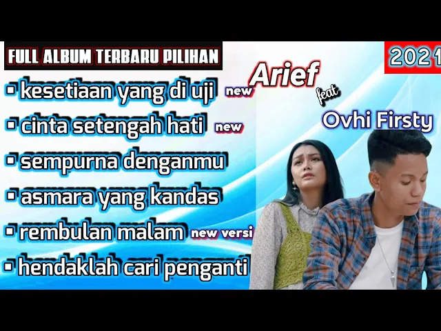Download MP3 Arief feat Ovhi Firsty - Kesetiaan Yang Diuji ( Full Album Pilihan )