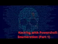 Hacking with Powershell Powershell Enumeration Part 1 of 5