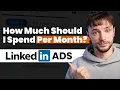 How Much Should You REALLY Spend on LinkedIn Ads To Get Results