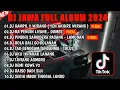 Download Lagu DJ JAWA FULL ALBUM VIRAL TIKTOK 2024 || DJ MBIYEN TAK KIRO GAMPANG🎵 DJ DUMES 🎵 DJ LAMUNAN 🎵FULL BASS