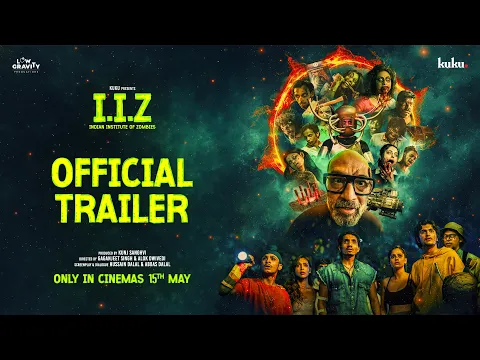 IIZ Indian Institute of Zombies | Official Trailer | In Cinemas 15th May