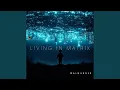 Download Lagu Living In Matrix