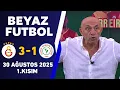 Download Lagu Beyaz Futbol 30 Ağustos 2025 1.Kısım / Galatasaray 3-1 Çaykur Rizespor