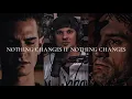 NOTHING CHANGES IF NOTHING CHANGES