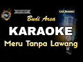 Download Lagu MERU TANPA LAWANG BUDI ARSA - KARAOKE