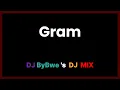 Download Lagu DJ ByBwe - [ Gram ] DJ MIX