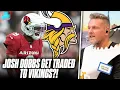 Vikings Trade For Cardinals Josh Dobbs After Kirk Cousins Injury Pat McAfee Reacts