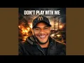 Lagu Don’t Play With Me – Thompsxn Therapy (Lyrics)