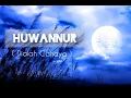 Download Lagu Nissa Sabyan - HUWANNUR ( Lirik dan Terjemahan )
