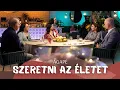 Download Lagu AGAPÉ - Szeretni az életet (144. adás)