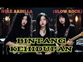Download Lagu Bintang kehidupan - Nike Ardilla (SLOW ROCK) cover by Nabilah studio 