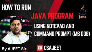 How to Run Java Program using Notepad and Command Prompt MS-DOS
