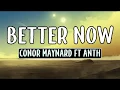 Download Lagu Conor Maynard – Better Now Ft.Anth (Lyrics)
