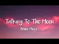 Download Lagu Bruno Mars - Talking To The Moon (Lyrics)