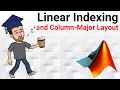 Linear Indexing in MATLAB Using a Single Index Step-by-Step Guide
