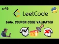 LeetCode - 3606 Coupon Code Validator Detailed Explanation Tamil Python