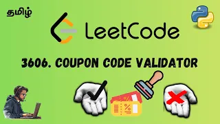 LeetCode - 3606 Coupon Code Validator Detailed Explanation Tamil Python