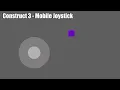 Construct 3 - Mobile Joystick Tutorial
