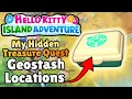 ALL My Hidden Treasure Quest Geostash Locations Hello Kitty Island Adventure