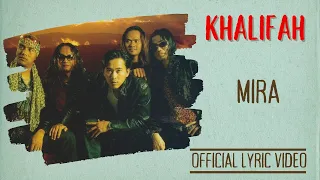 khalifah mira official lyric video 