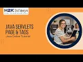 Java Servlets Page Java Servlet Tags Online Tutorial Java Online training H2k Infosys