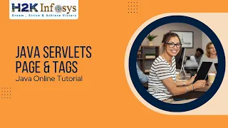 Java Servlets Page Java Servlet Tags Online Tutorial Java Online training H2k Infosys