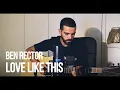 Download Lagu Ben Rector - Love Like This (acoustic cover)
