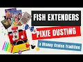 Disney Cruise Line Fish Extenders Pixie Dusting Explained Gift Exchange Tips for DCL