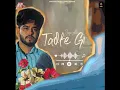 Tadfe gi punjabi song (music)