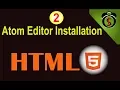 install atom editor for html5 easily HTML Tutorial 2