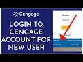 How to Login to Cengage Account for a New User 2023