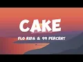 Lagu CAKE - Flo Rida \u0026 99 Percent (lyrics) 🎶
