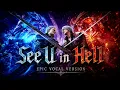 Devil May Cry - See U in Hell [Epic Vocal Version]