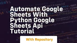 automate google sheets with python google sheets api tutorial