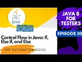 Java 8 for Testers - Control Flow in Java If Else If and Else