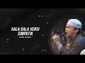 Download Lagu GALA GALA VERSI SIMPATIK - CAK HISYAM - MAJLIS RATIB \u0026 SHOLAWAT MAHABBATUN NABI