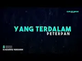 Peterpan – Yang Terdalam (Karaoke Version)