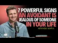 Lagu 7 Powerful Signs An Avoidant Is Jealous Of Someone In Your Life|| Matthew Hussey ||Avoidants_advice